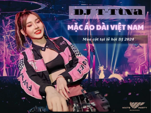DJ T-Tina Mặc Áo Dài Múa Cột Tại Lễ Hội DJ Toàn Quốc
