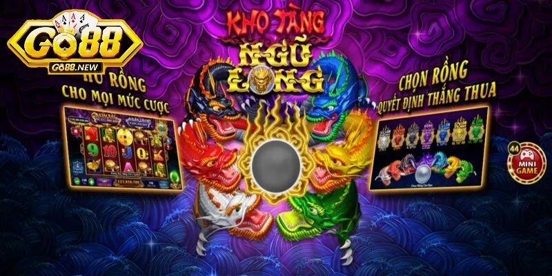 Kho tàng ngũ long GO88 lọt top game được yêu thích bậc nhất