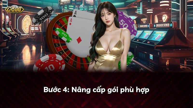Bước 4: Nâng cấp gói phù hợp