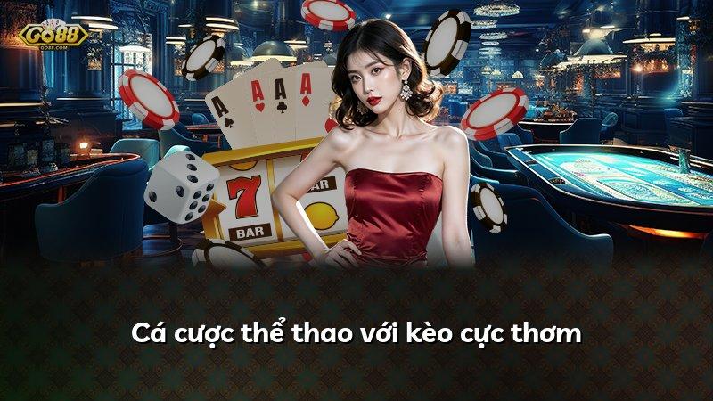 Cá cược thể thao với kèo cực thơm