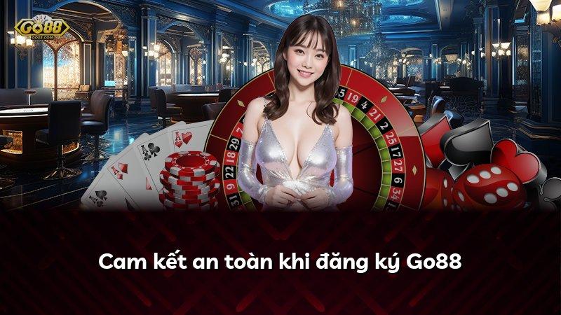 Cam kết an toàn khi đăng ký Go88