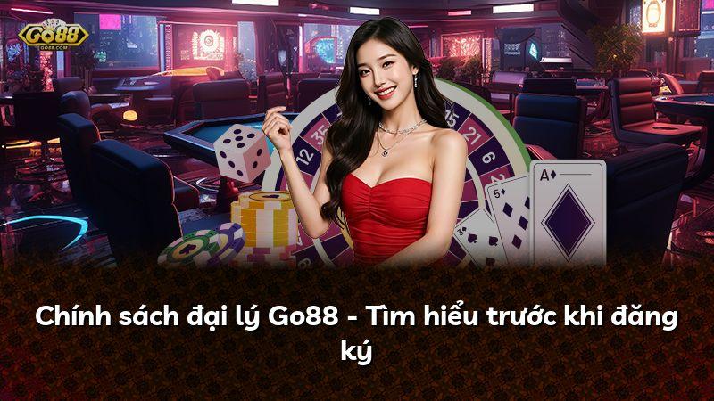 Chính sách đại lý Go88 - Tìm hiểu trước khi đăng ký