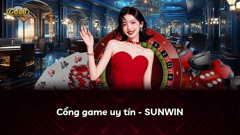 Cổng game uy tín - SUNWIN