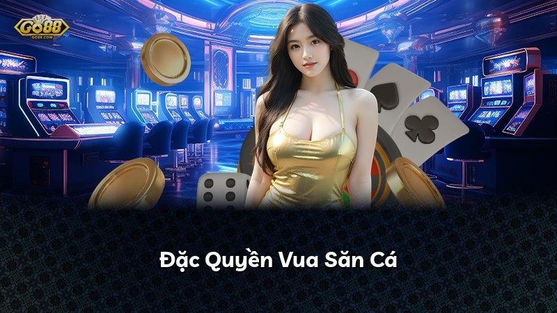 Đặc Quyền Vua Săn Cá