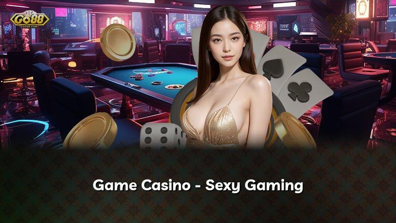 Game Casino - Sexy Gaming