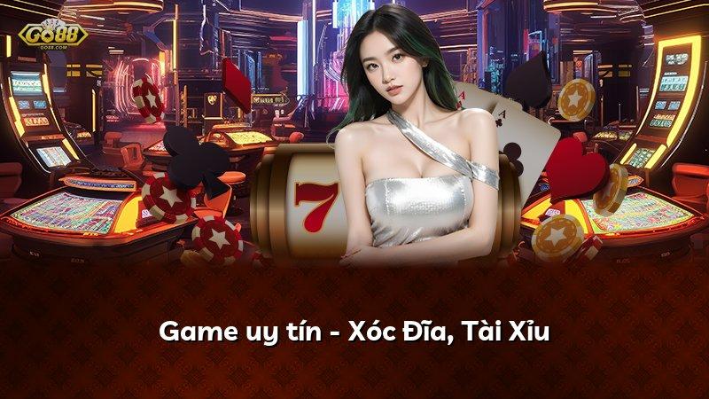 Game uy tín - Xóc Đĩa, Tài Xỉu