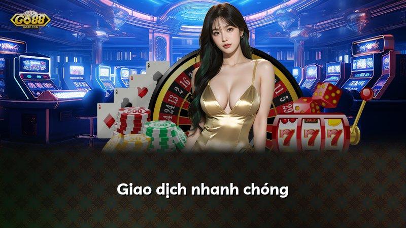 Giao dịch nhanh chóng