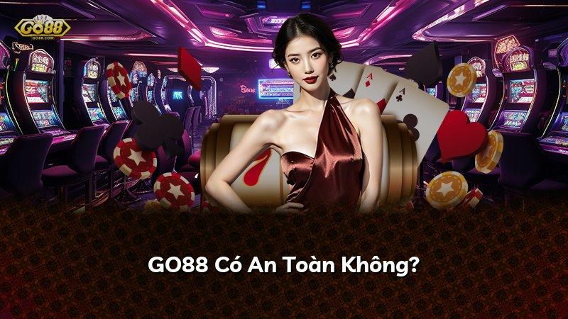 GO88 Có An Toàn Không?