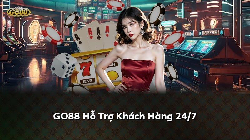 GO88 Hỗ Trợ Khách Hàng 24/7