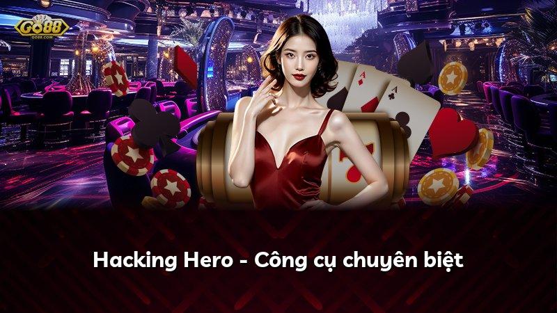 Hacking Hero - Công cụ chuyên biệt