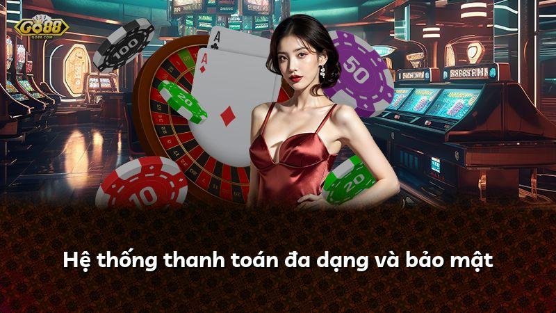 Hệ thống thanh toán đa dạng và bảo mật