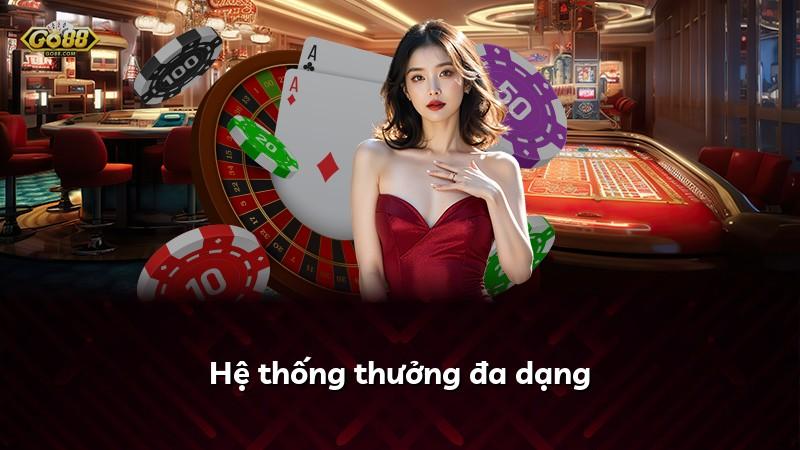 Hệ thống thưởng đa dạng