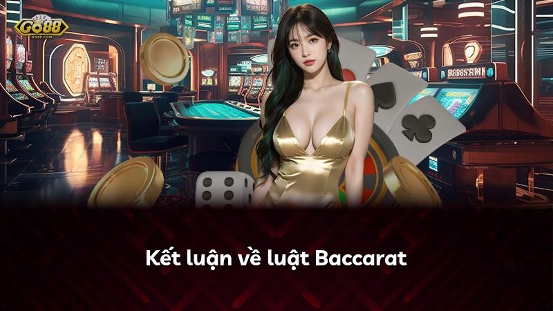Kết luận về luật Baccarat
