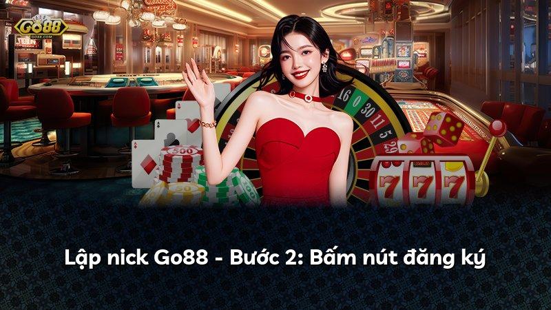 Lập nick Go88 - Bước 2: Bấm nút đăng ký