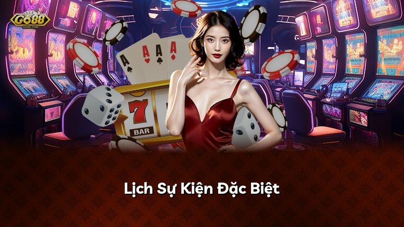 Lịch Sự Kiện Đặc Biệt