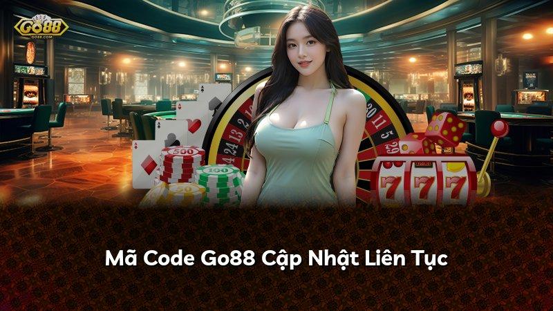 Mã Code Go88 Cập Nhật Liên Tục