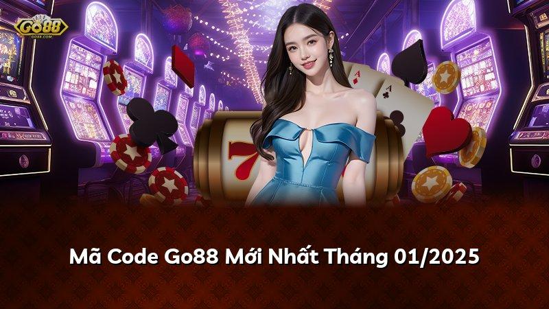 Mã Code Go88 Mới Nhất Tháng 01/2025