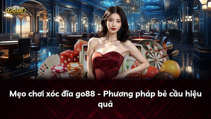 Mẹo chơi xóc đĩa go88 - Phương pháp bẻ cầu hiệu quả