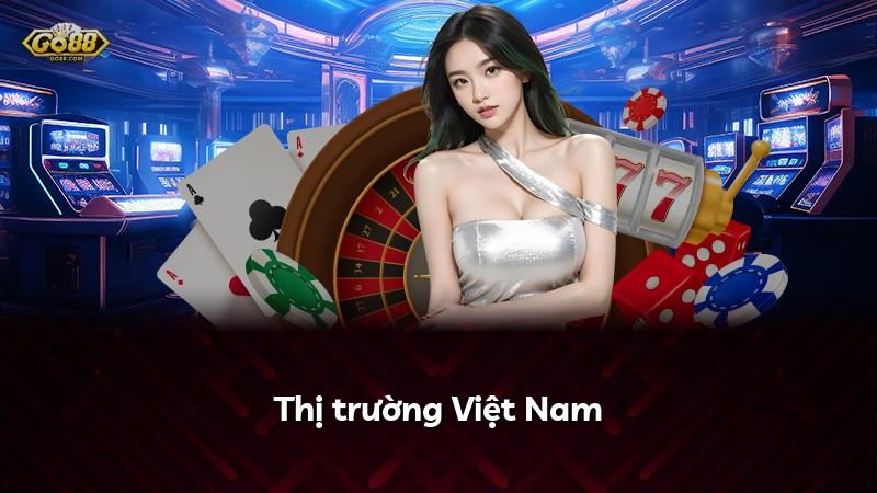 Thị trường Việt Nam