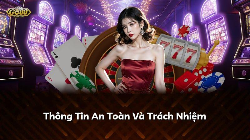 Thông Tin An Toàn Và Trách Nhiệm