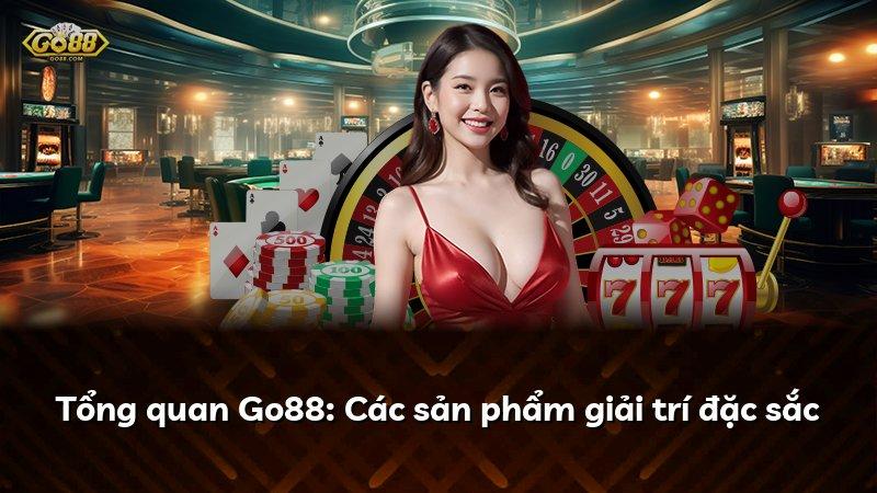 Tổng quan Go88: Các sản phẩm giải trí đặc sắc