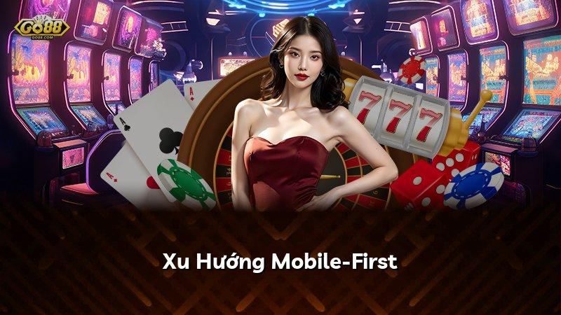 Xu Hướng Mobile-First