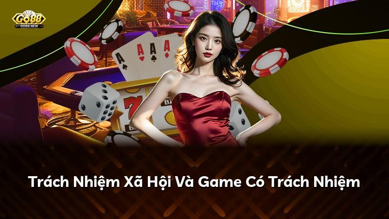 Trách Nhiệm Xã Hội Và Game Có Trách Nhiệm